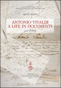 Antonio Vivaldi. A life in documents