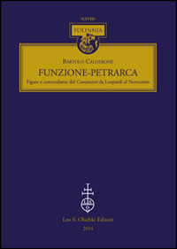 Funzione-Petrarca. Figure e concordanze del Canzoniere da Leopardi al Novecento