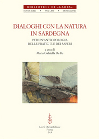 Dialoghi con la natura in Sardegna. Per un'antropologia delle pratiche e dei saperi