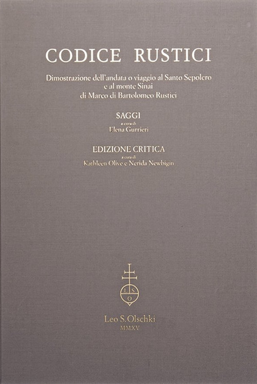 Codice Rustici. Vol. 2: Saggi ed edizione critica