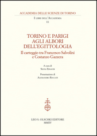 Torino e Parigi agli albori dell'egittologia. Il carteggio tra Francesco Salvolini e Costanzo Gazzera