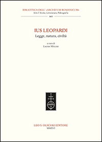 Ius Leopardi. Legge, natura, civiltà. Atti del seminario di studi (Macerata, 16 ottobre 2015)