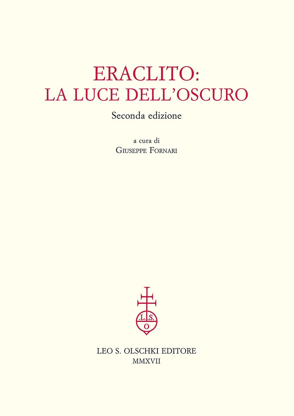 Eraclito. La luce dell'oscuro