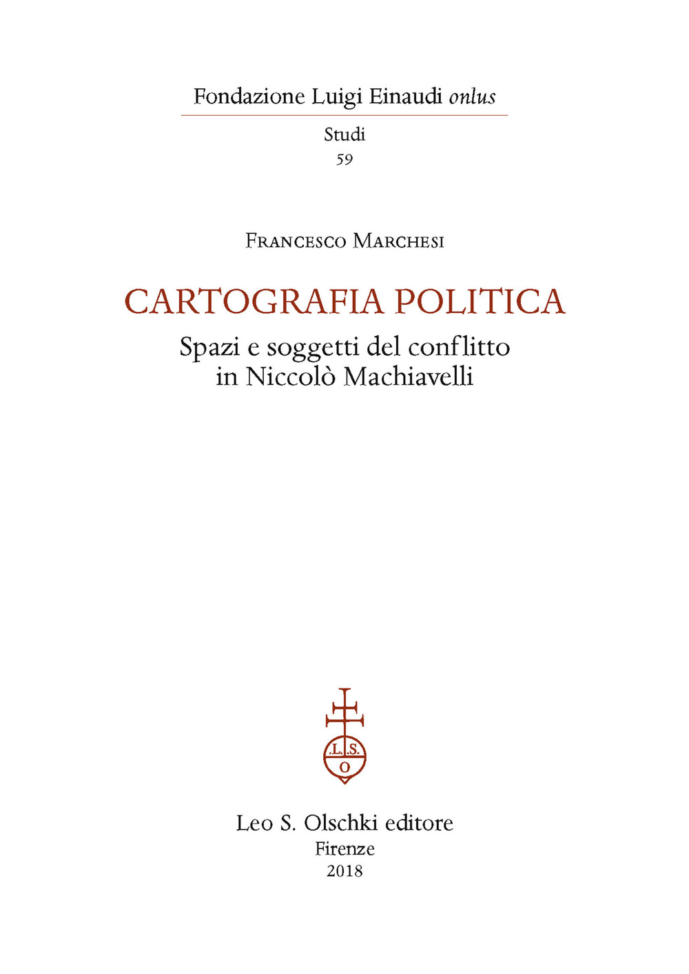 Cartografia politica. Spazi e soggetti del conflitto in Niccolò Machiavelli