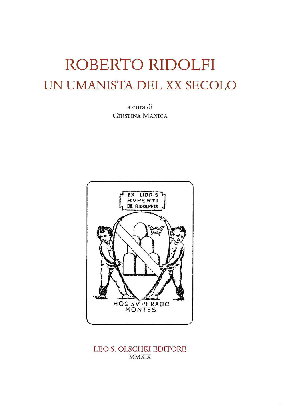 Roberto Ridolfi, un umanista del XX secolo. Convegno di Studi (24 novembre 2017)