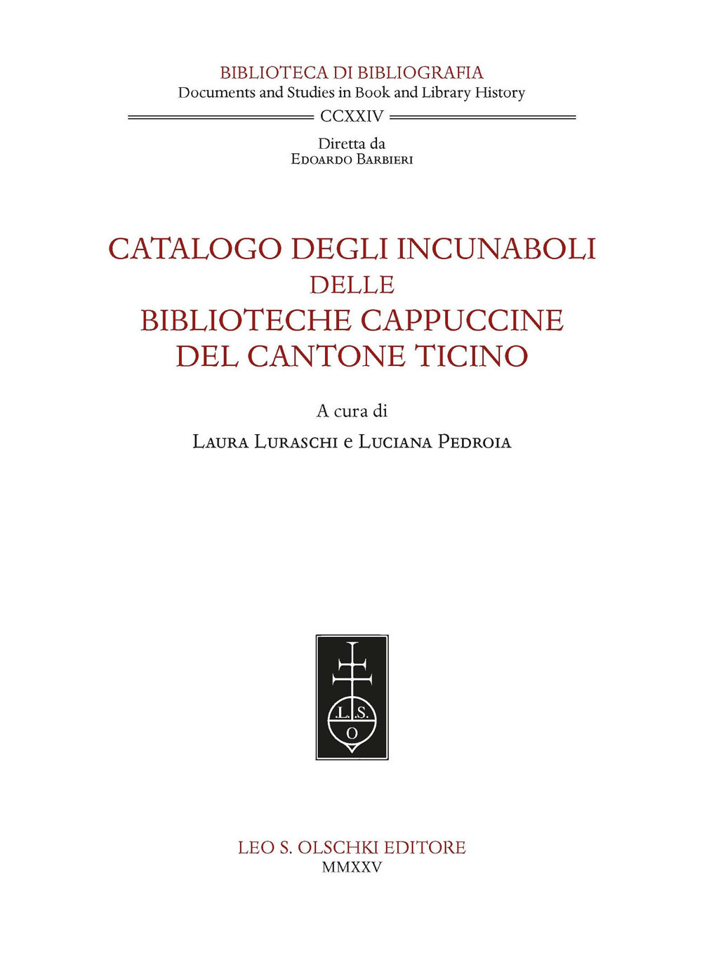 Catalogo degli incunaboli delle biblioteche cappuccine del Cantone Ticino