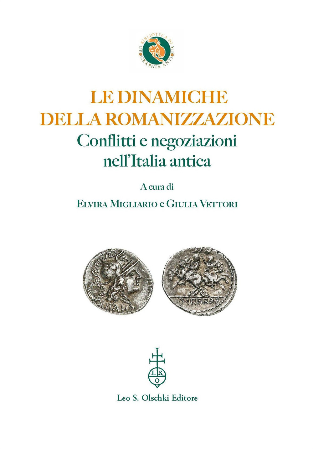Le dinamiche della romanizzazione. Conflitti e negoziazioni nell'Italia antica