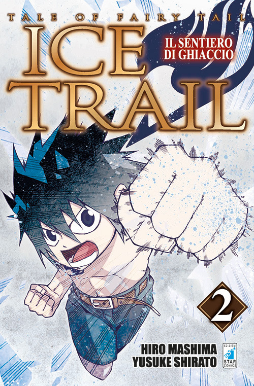 Il sentiero di ghiaccio. Tale of fairy tail. Ice trail. Vol. 2