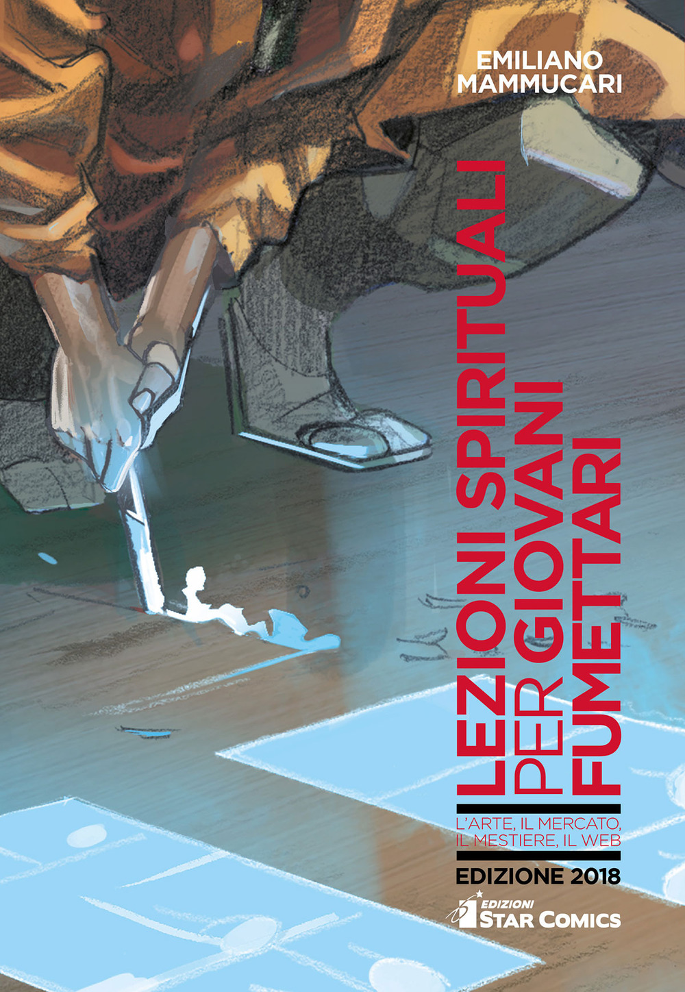 Lezioni spirituali per giovani fumettari. L'arte, il mercato, il mestiere, il web