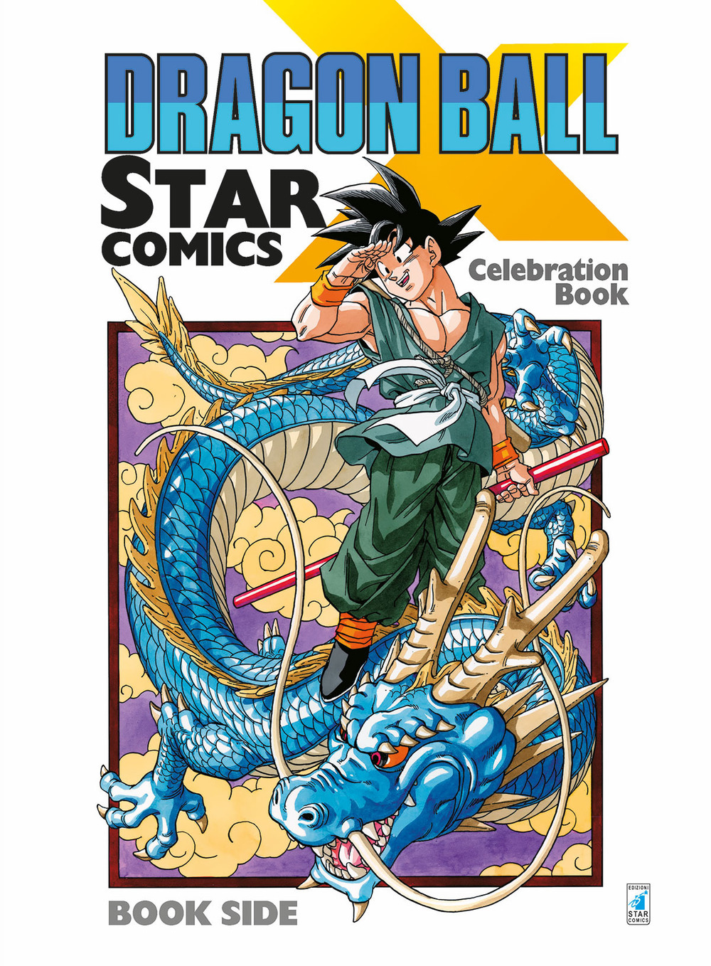 Dragon Ball x Star Comics. Celebration book