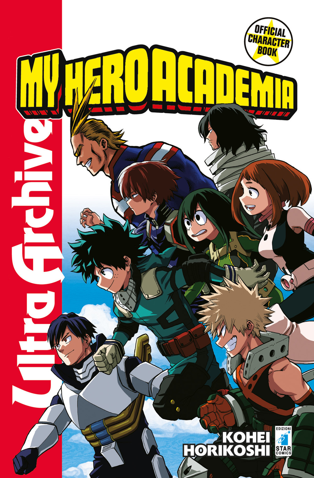 My Hero Academia. Official character book. Vol. 1: Ultra archive