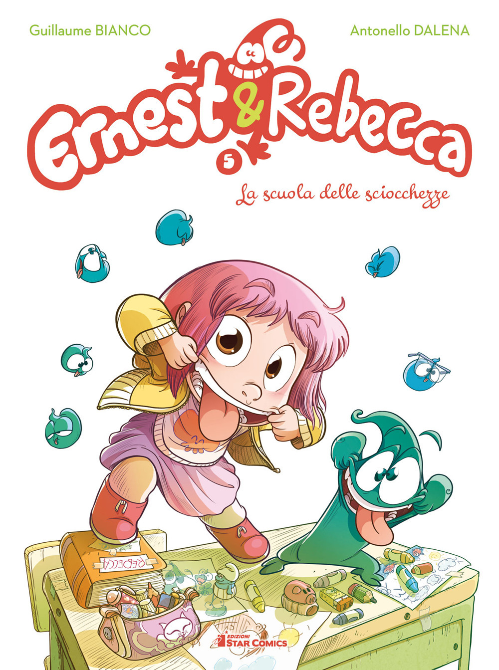 Ernest & Rebecca. Vol. 5: La scuola delle sciocchezze