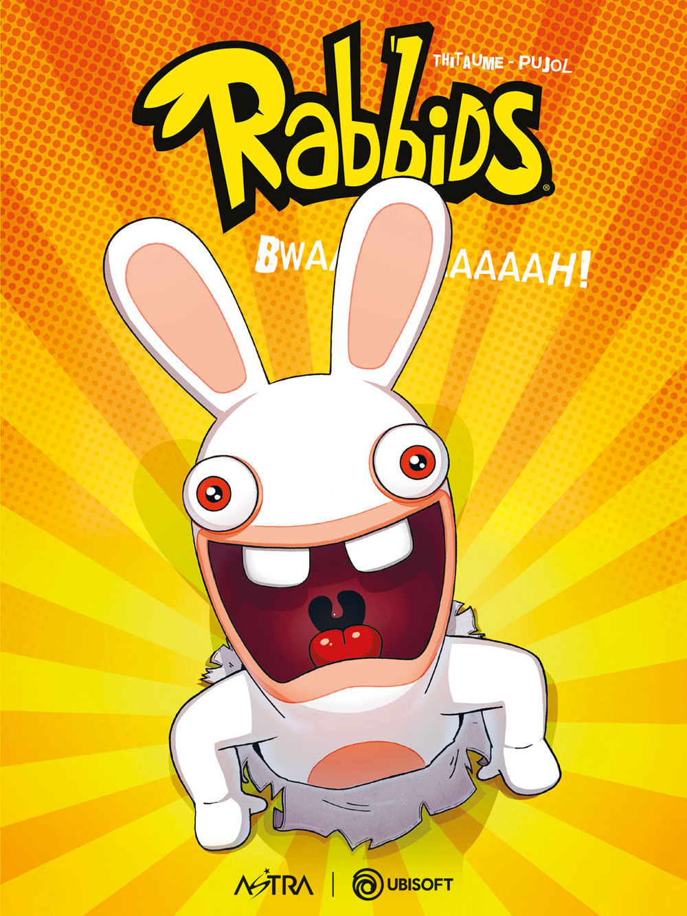 Bwaaaaaaaaaah. Rabbids