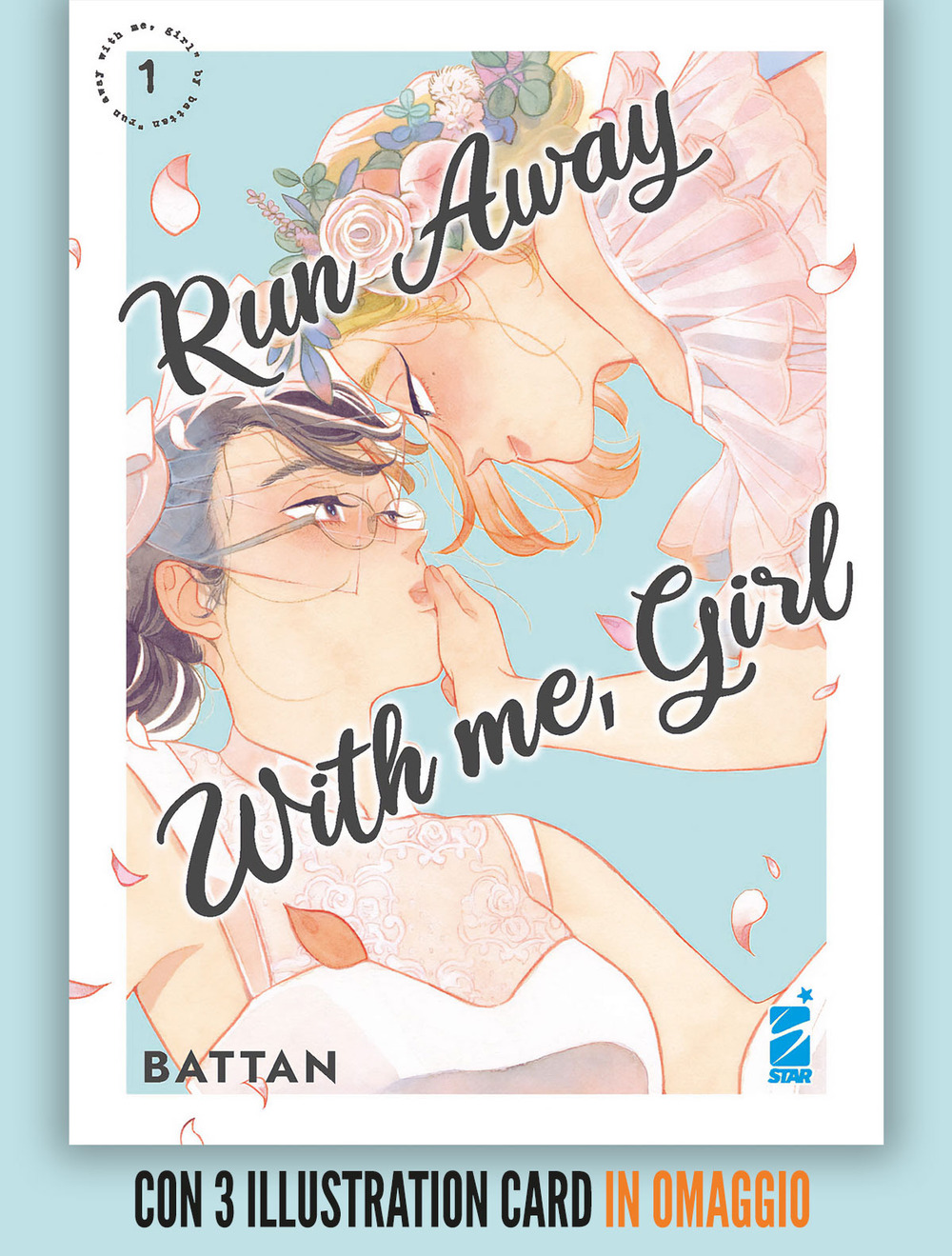 Run away with me, girl. Vol. 1