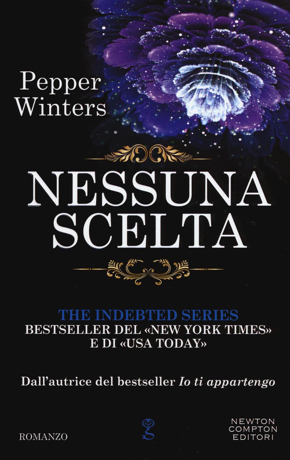 Nessuna scelta. The indebted series