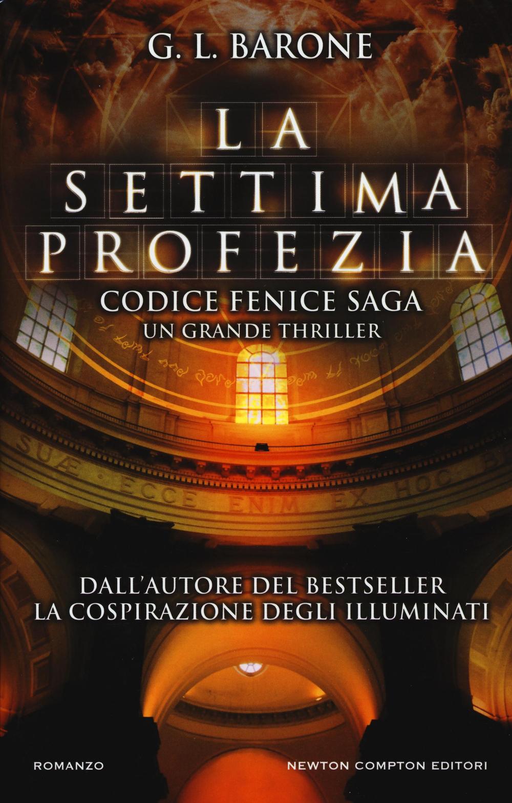 La settima profezia. Codice Fenice saga. Vol. 1