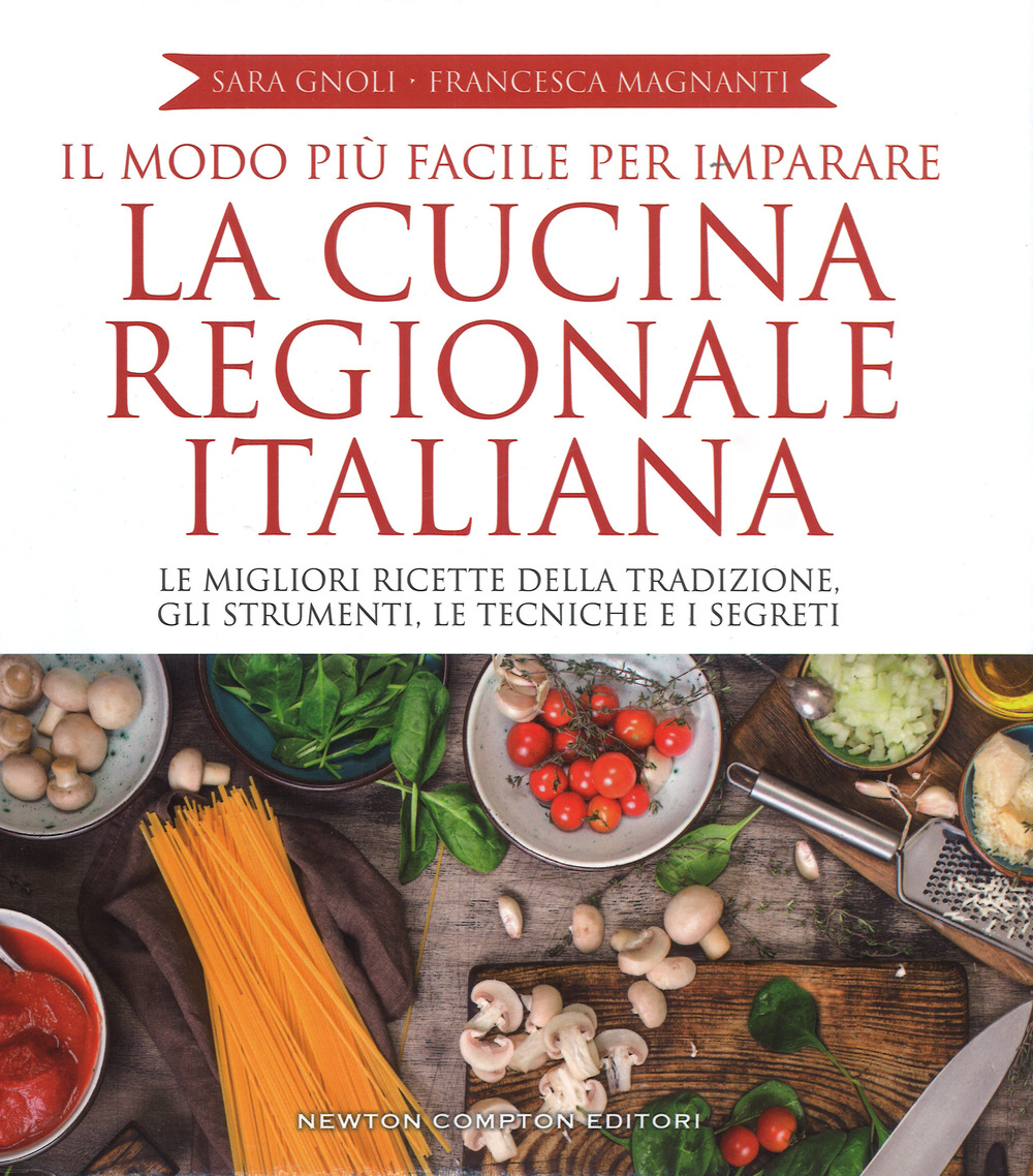 Il modo più facile per imparare la cucina regionale italiana