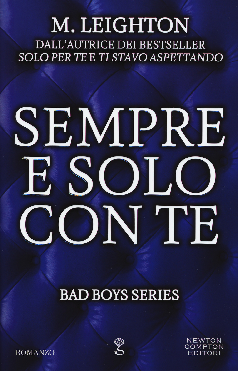 Sempre e solo con te. Bad boys series