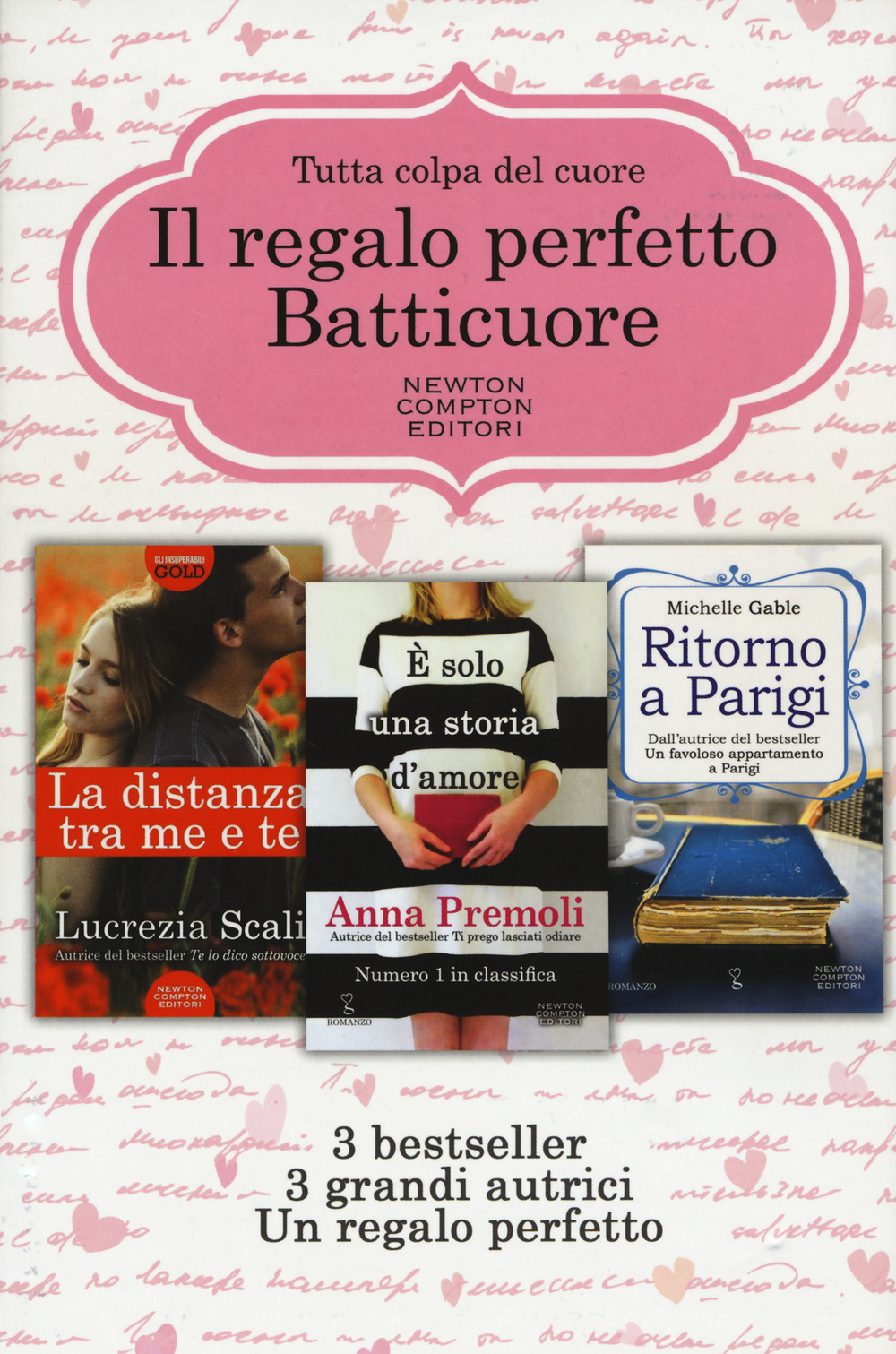 Il regalo perfetto: batticuore. La distanza tra me e te-È solo una storia d'amore-Ritorno a Parigi