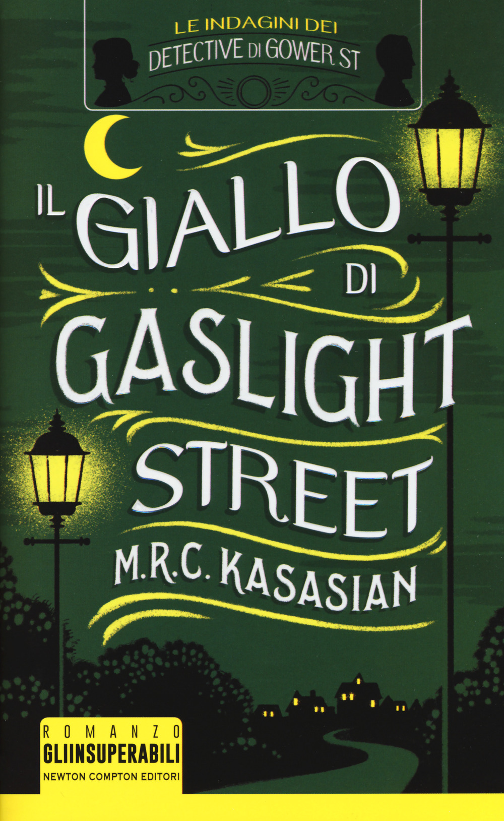 Il giallo di Gaslight street. Le indagini dei detective di Gower St