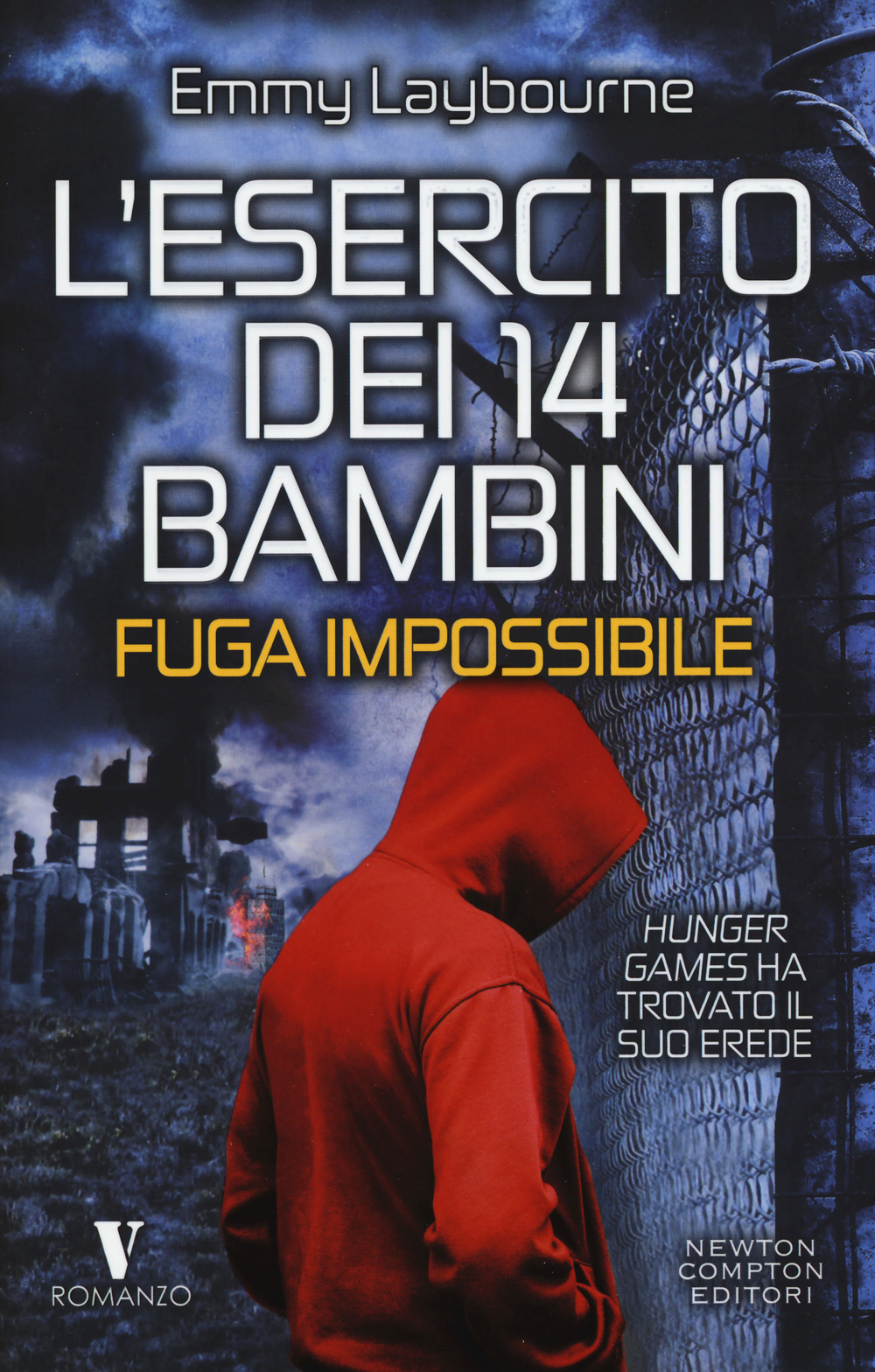 Fuga impossibile. L'esercito dei 14 bambini