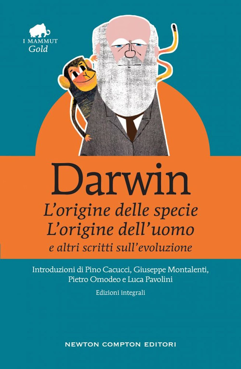 «L'origine della specie», «L'origine dell'uomo» e altri scritti sull'evoluzione