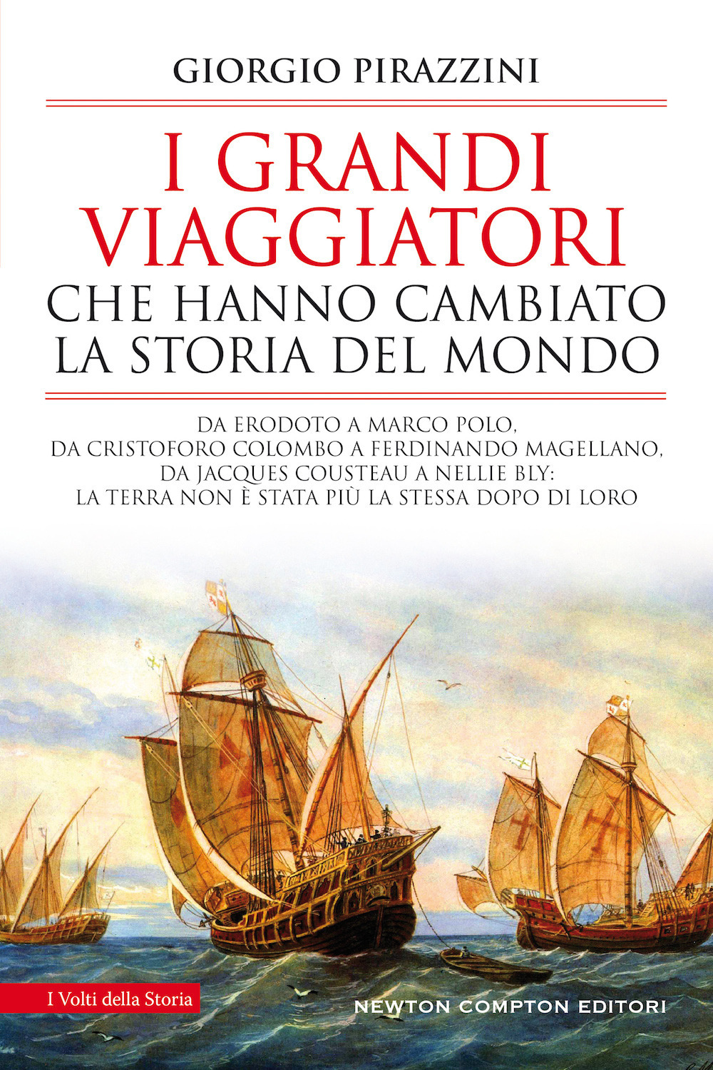 I grandi viaggiatori che hanno cambiato la storia del mondo