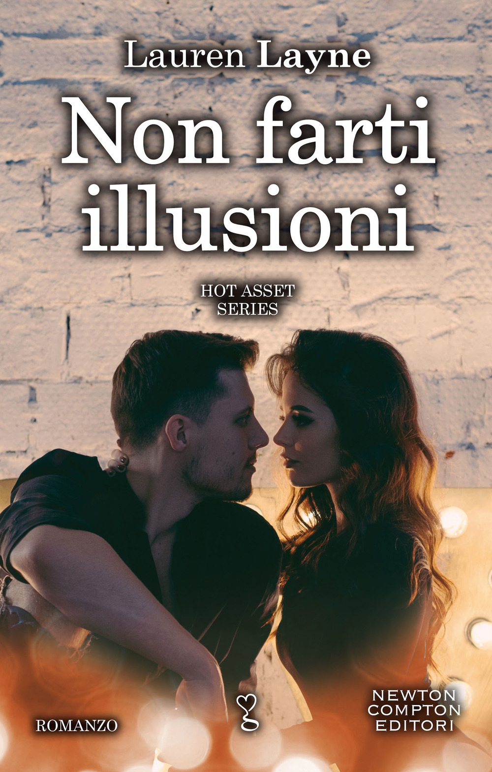 Non farti illusioni. Hot asset series. Vol. 2
