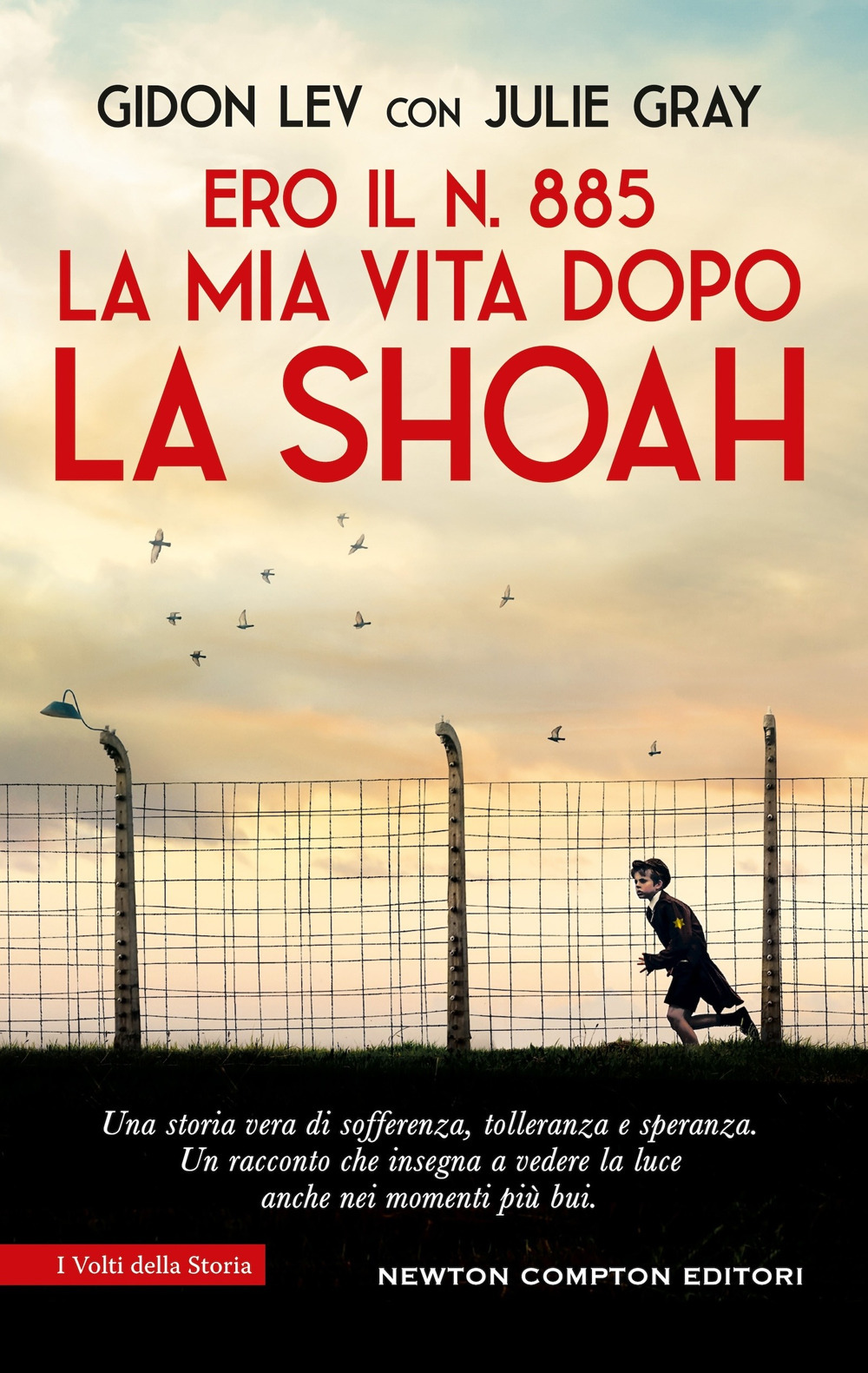 Ero il n. 885. La mia vita dopo la Shoah
