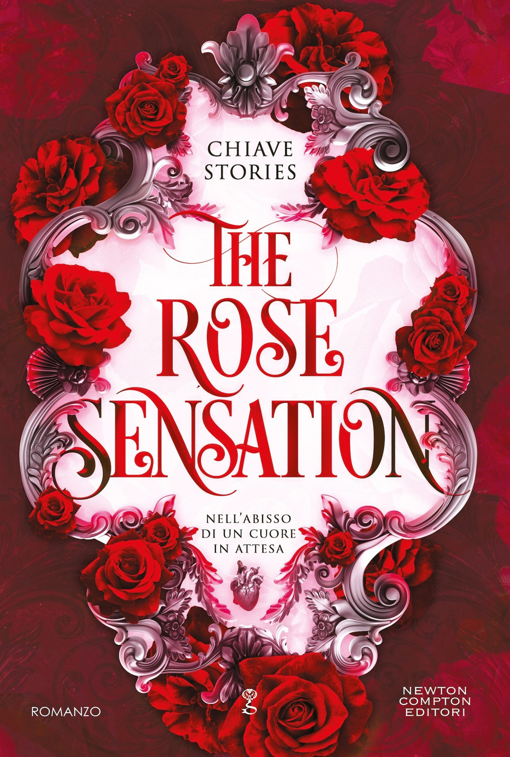 The rose sensation. Nell'abisso di un cuore in attesa
