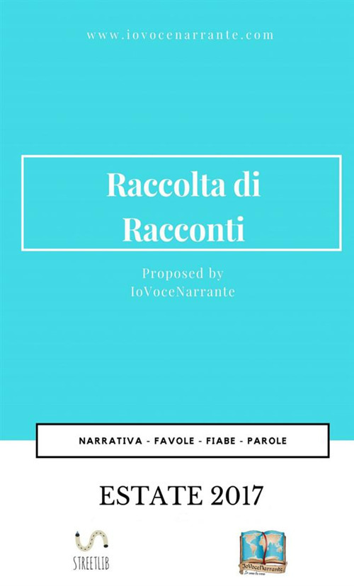 Raccolta di racconti. Estate 2017