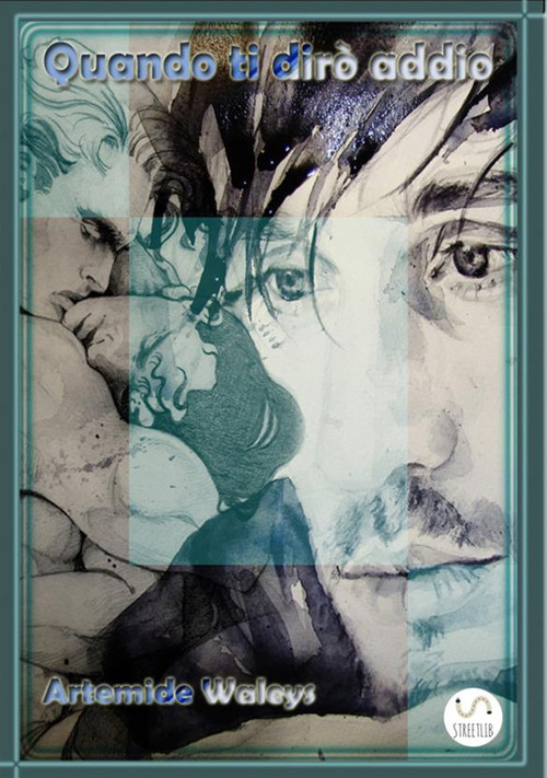 Quando ti dirò addio