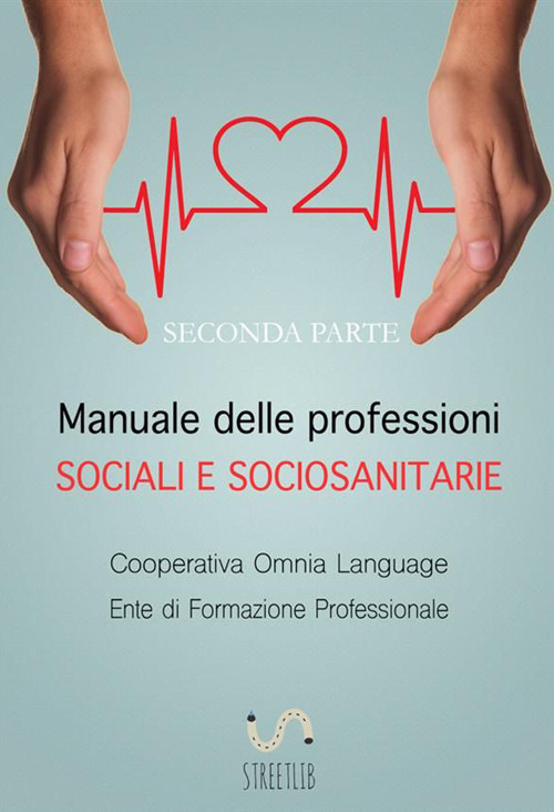 Manuale delle professioni sociali e sociosanitarie. Vol. 2