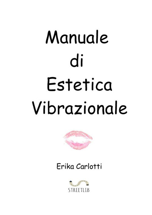 Manuale di estetica vibrazionale
