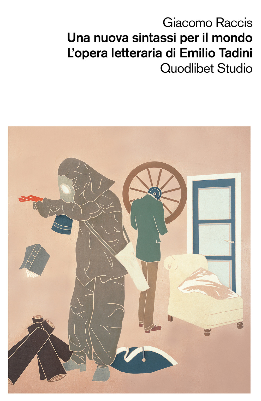 Una nuova sintassi per il mondo. L'opera letteraria di Emilio Tadini