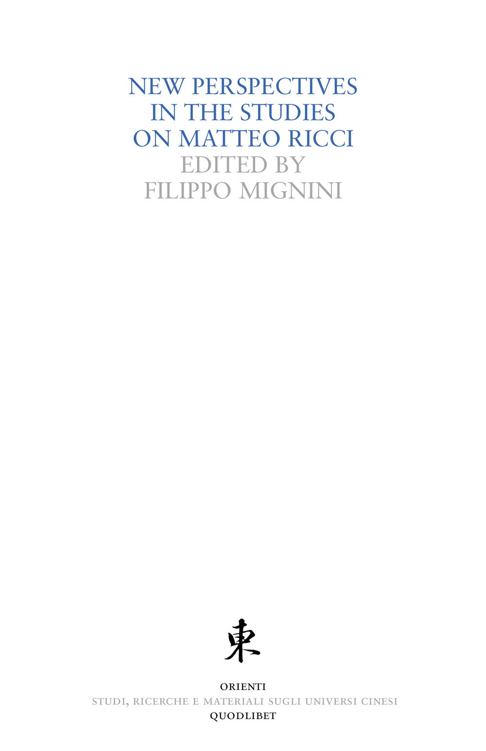 New perspectives in the studies on Matteo Ricci