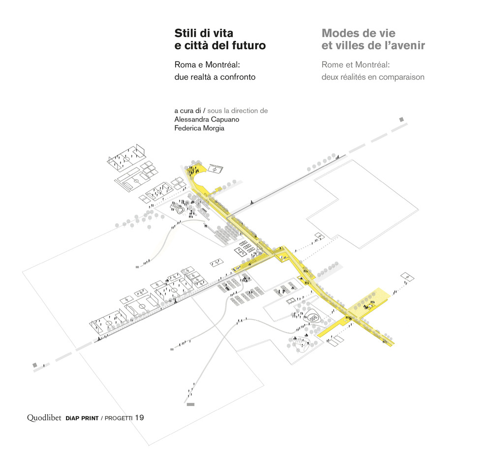 Stili di vita e città del futuro. Roma e Montréal: due realtà a confronto. Ediz. italiana e francese