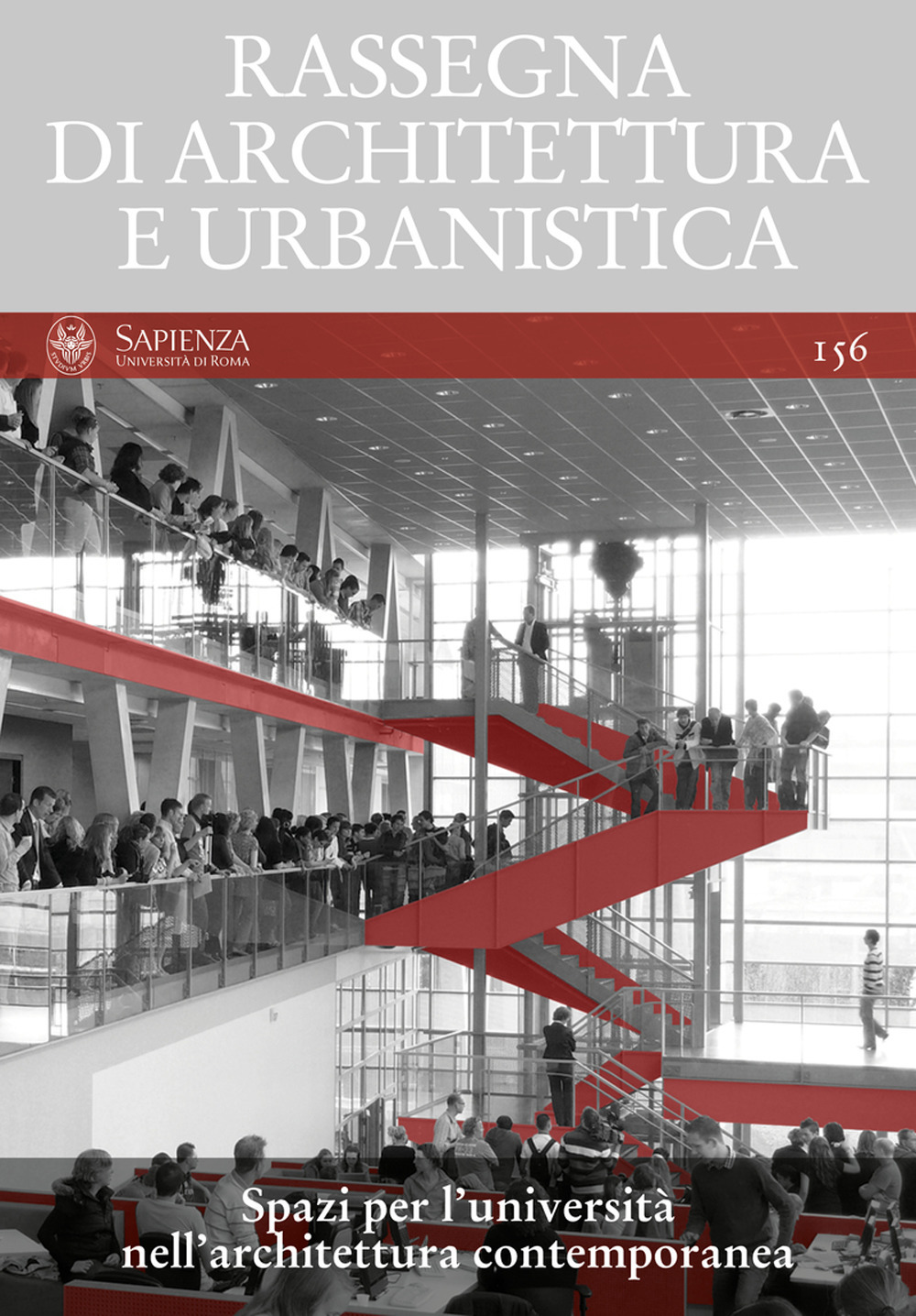 Rassegna di architettura e urbanistica. Vol. 156: Spazi per l’università nell’architettura contemporanea