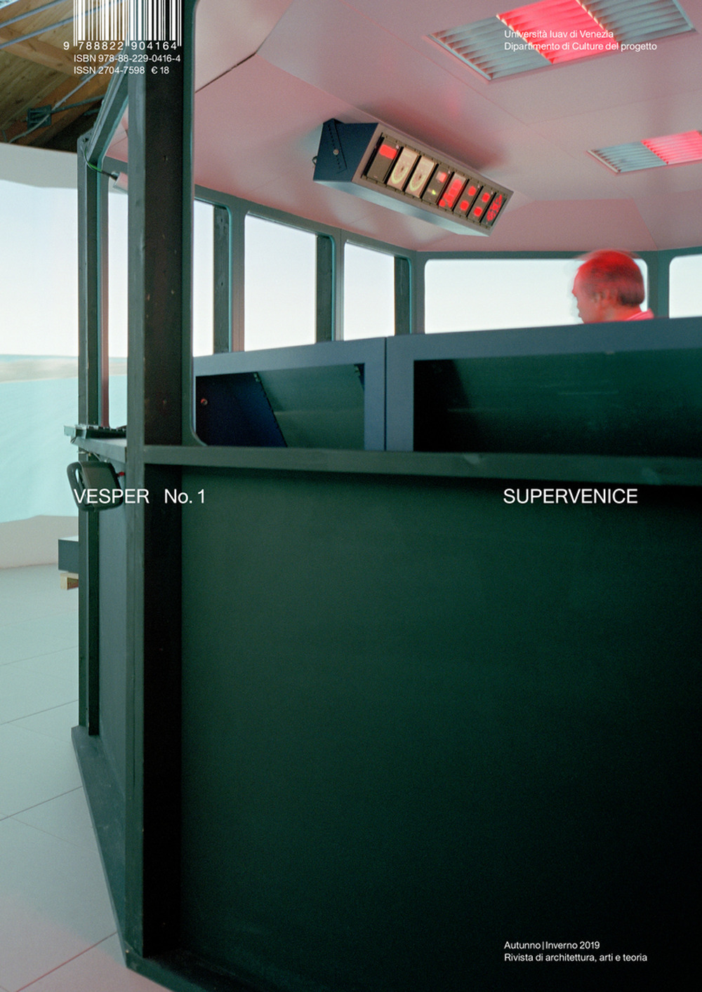 Vesper. Rivista di architettura, arti e teoria-Journal of architecture, arts & theory. Vol. 1: Supervenice