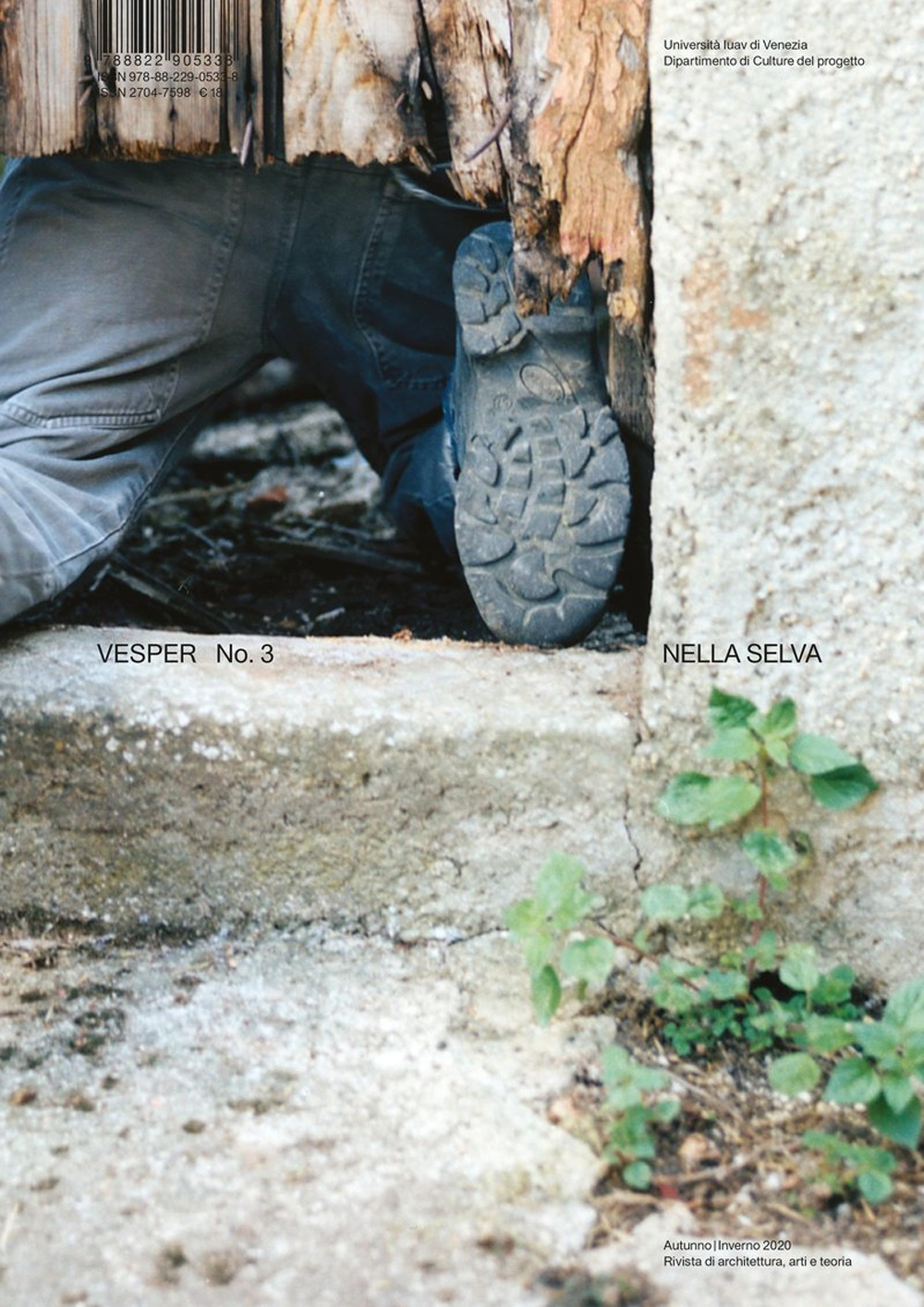 Vesper. Rivista di architettura, arti e teoria-Journal of architecture, arts & theory. Vol. 3: Nella selva i wildness