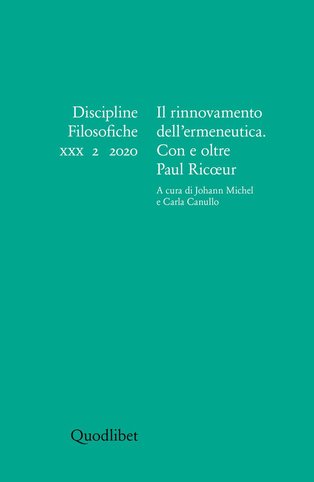 Discipline filosofiche. Ediz. italiana, francese e inglese. Vol. 2: Il rinnovamento dell'ermeneutica. Con e oltre Paul Ricoeur