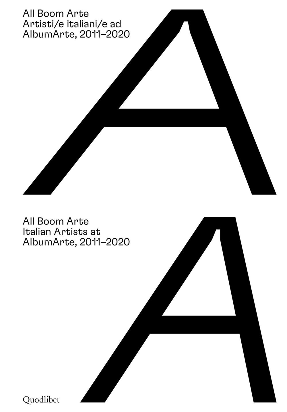 All Boom Arte. Artisti/e italiani/e ad AlbumArte, 2011–2020-Italian artists at AlbumArte, 2011–2020