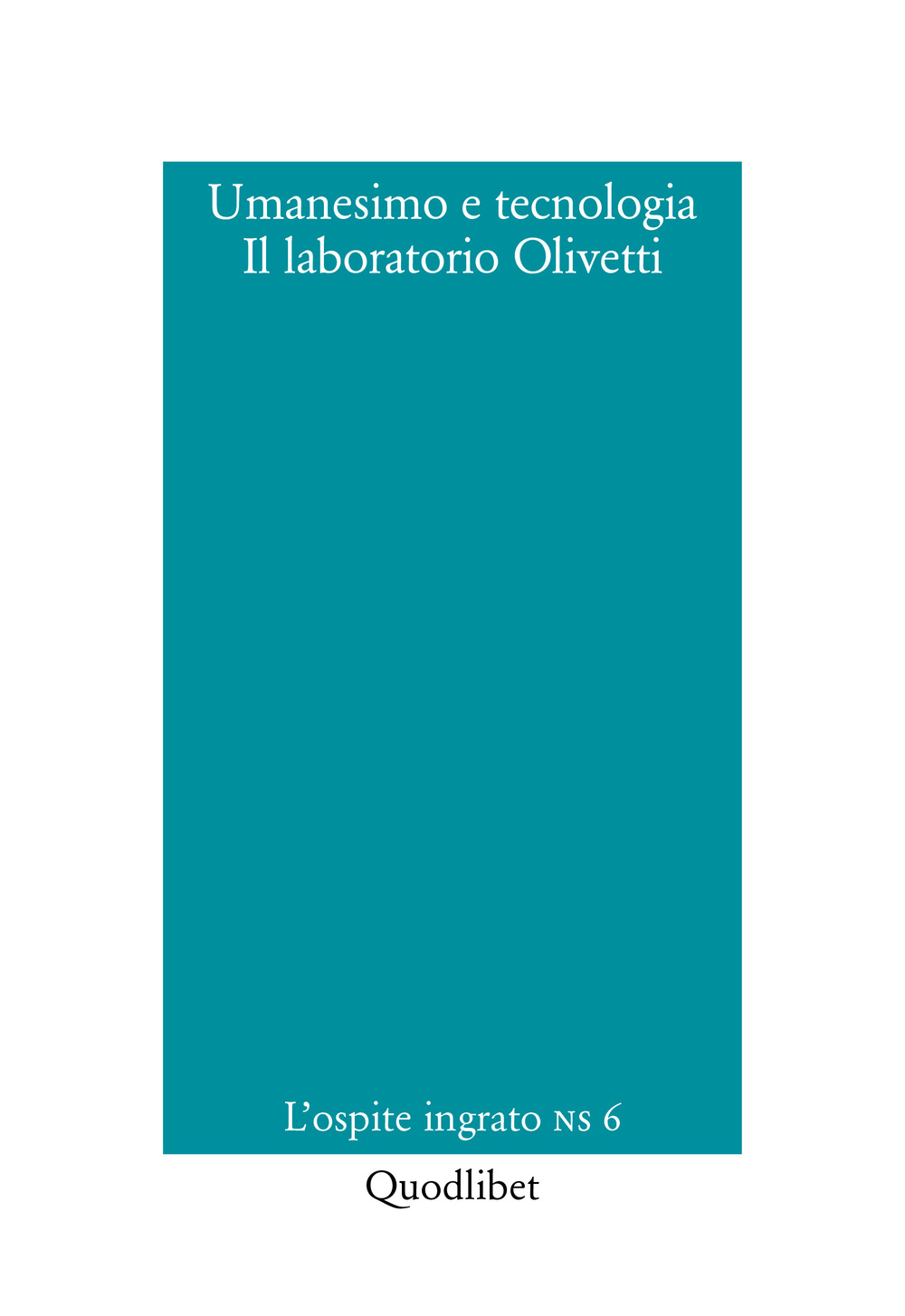Umanesimo e tecnologia. Il laboratorio Olivetti