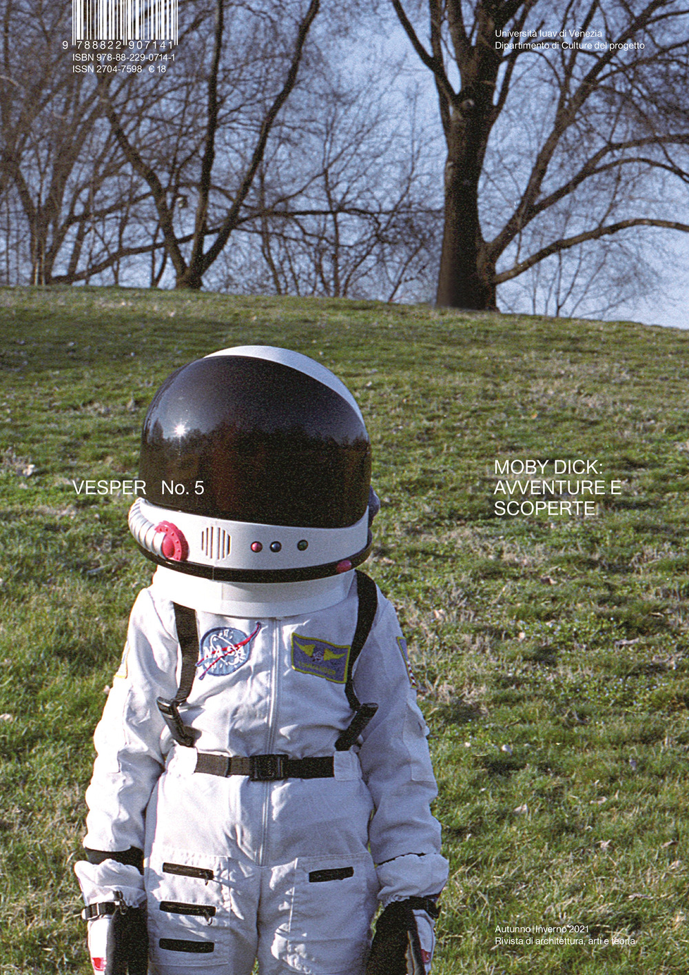 Vesper. Rivista di architettura, arti e teoria-Journal of architecture, arts & theory. Vol. 5: Moby Dick: avventure e scoperte-Adventures and discoveries