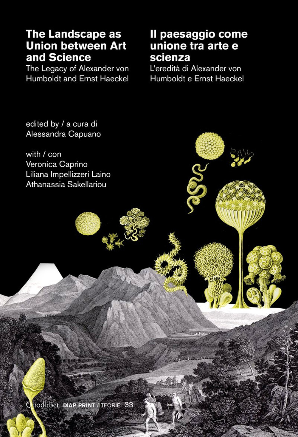 The landscape as union between art and science-Il paesaggio come unione tra arte e scienza. The legacy of Alexander von Humboldt and Ernst Haeckel-L’eredità di Alexander von Humboldt e Ernst Haeckel