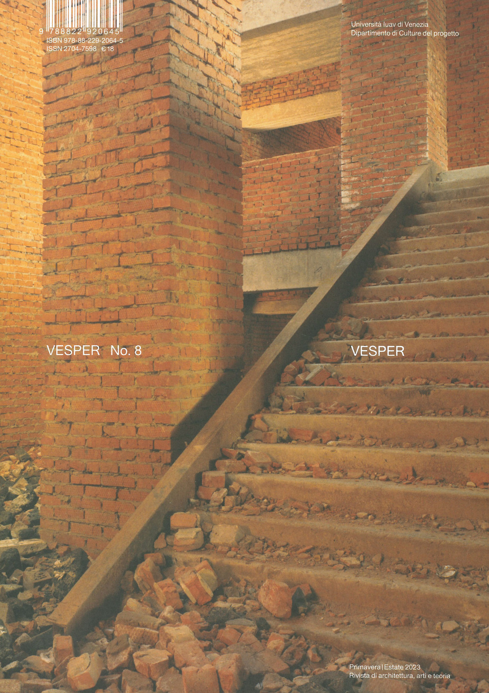 Vesper. Rivista di architettura, arti e teoria-Journal of architecture, arts & theory. Vol. 8