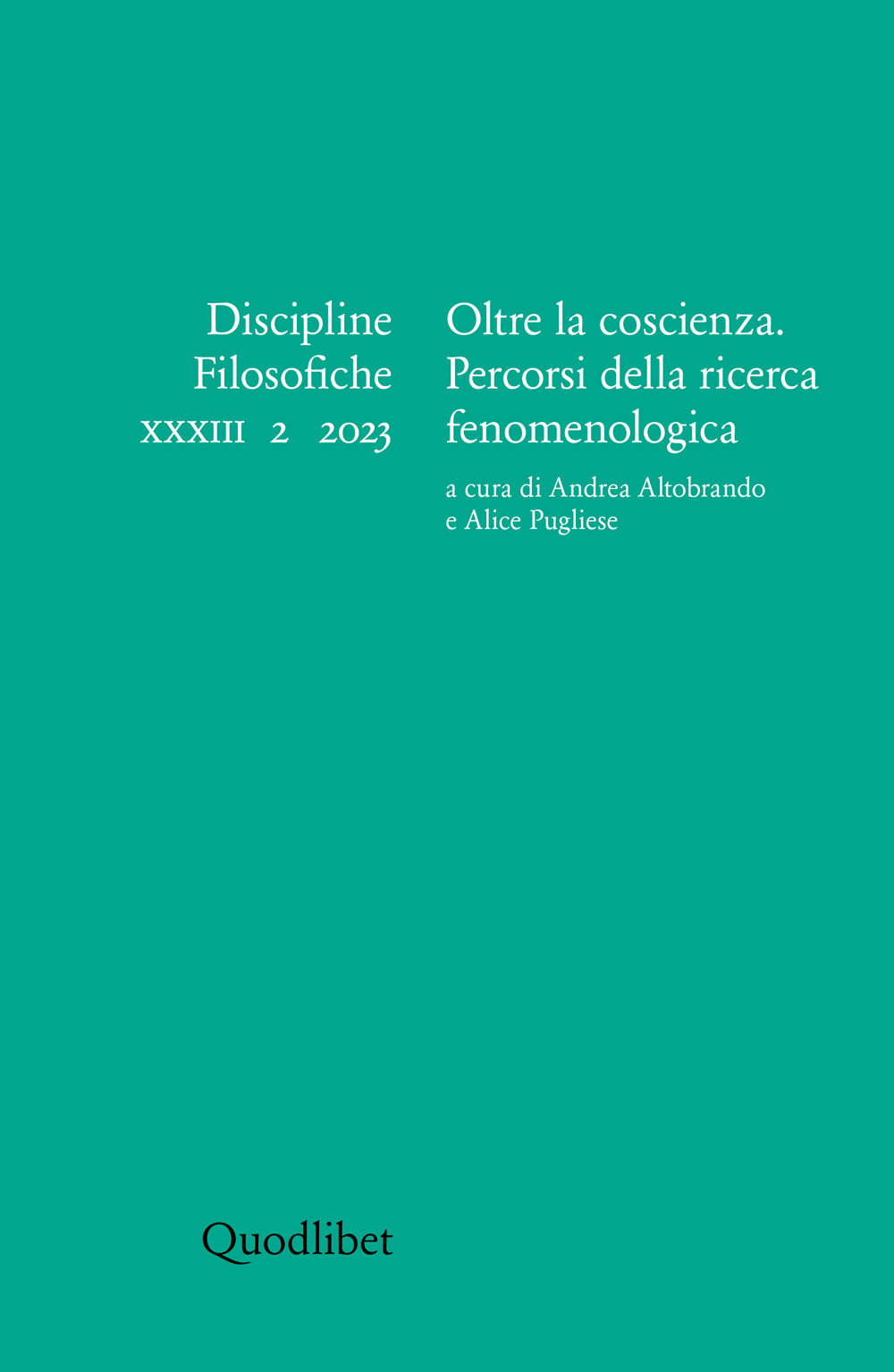 Discipline filosofiche. Vol. 2: Oltre la coscienza. Percorsi della ricerca fenomenologica