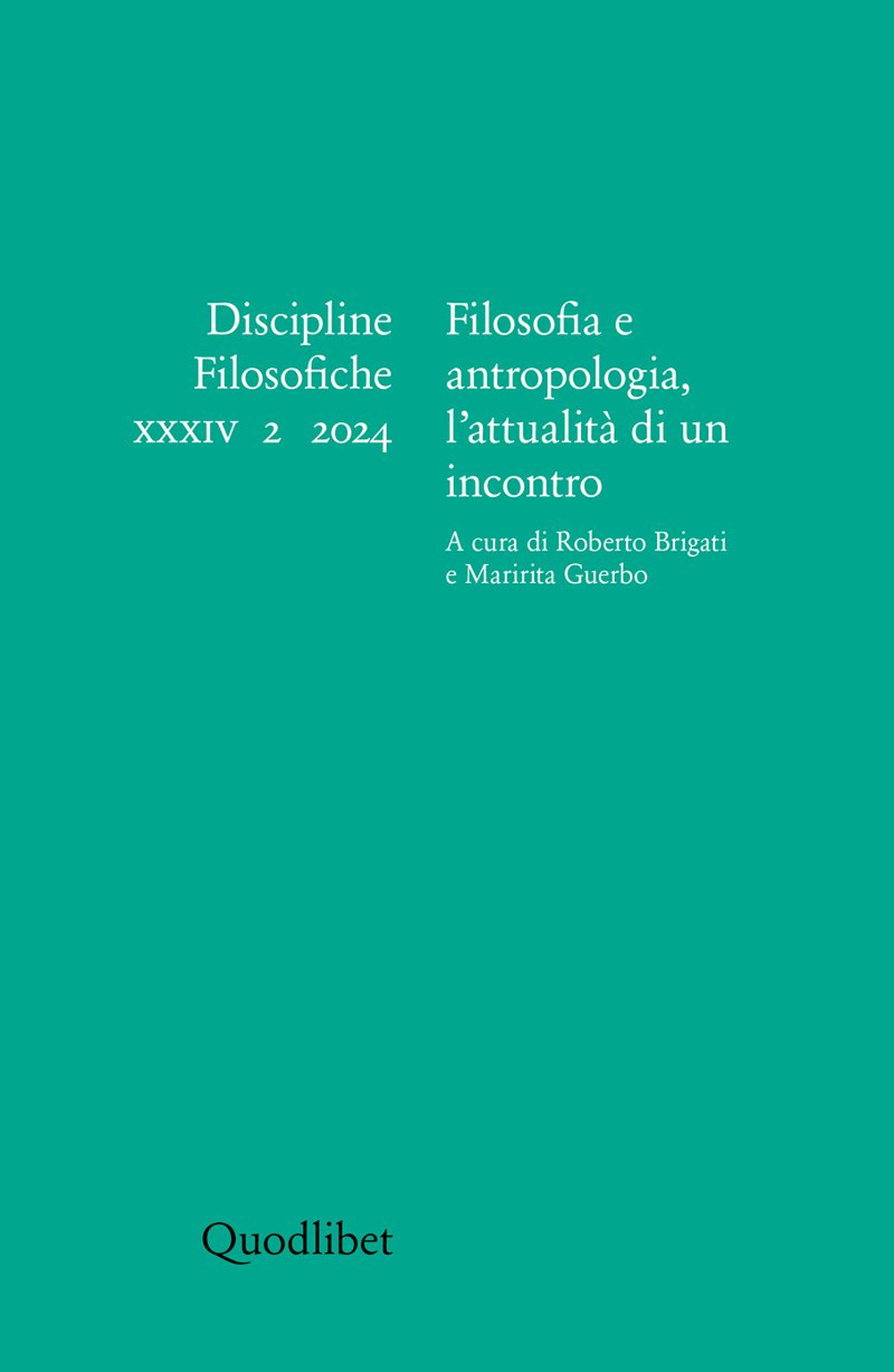 Discipline filosofiche. Ediz. italiana e inglese. Vol. 2: Filosofia e antropologia, l'attualità di un incontro