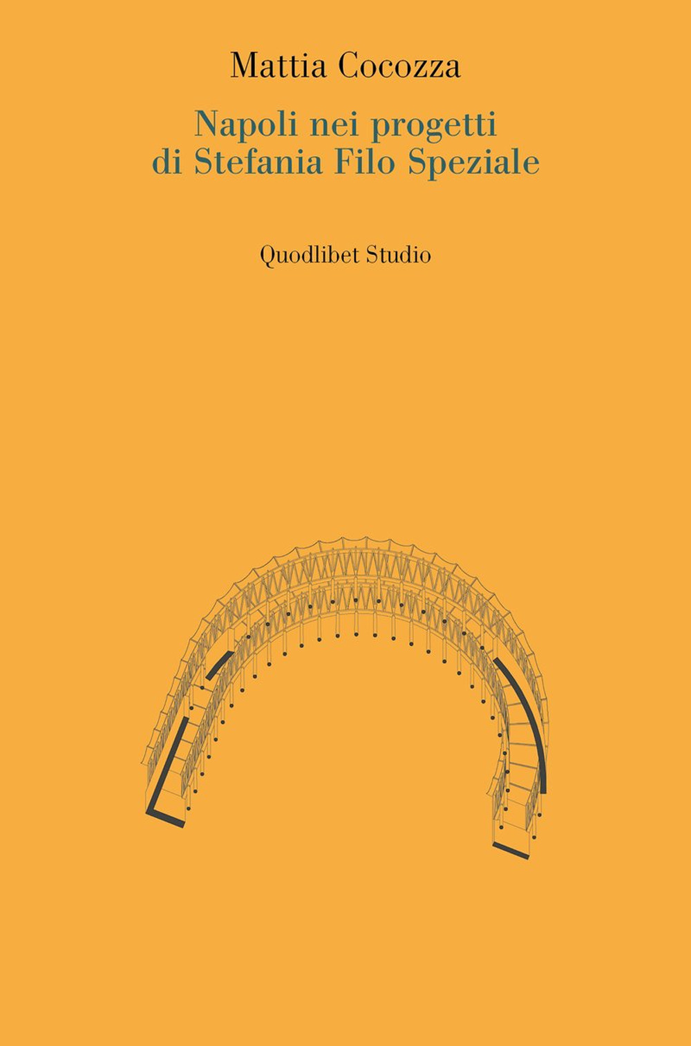 Napoli nei progetti di Stefania Filo Speziale