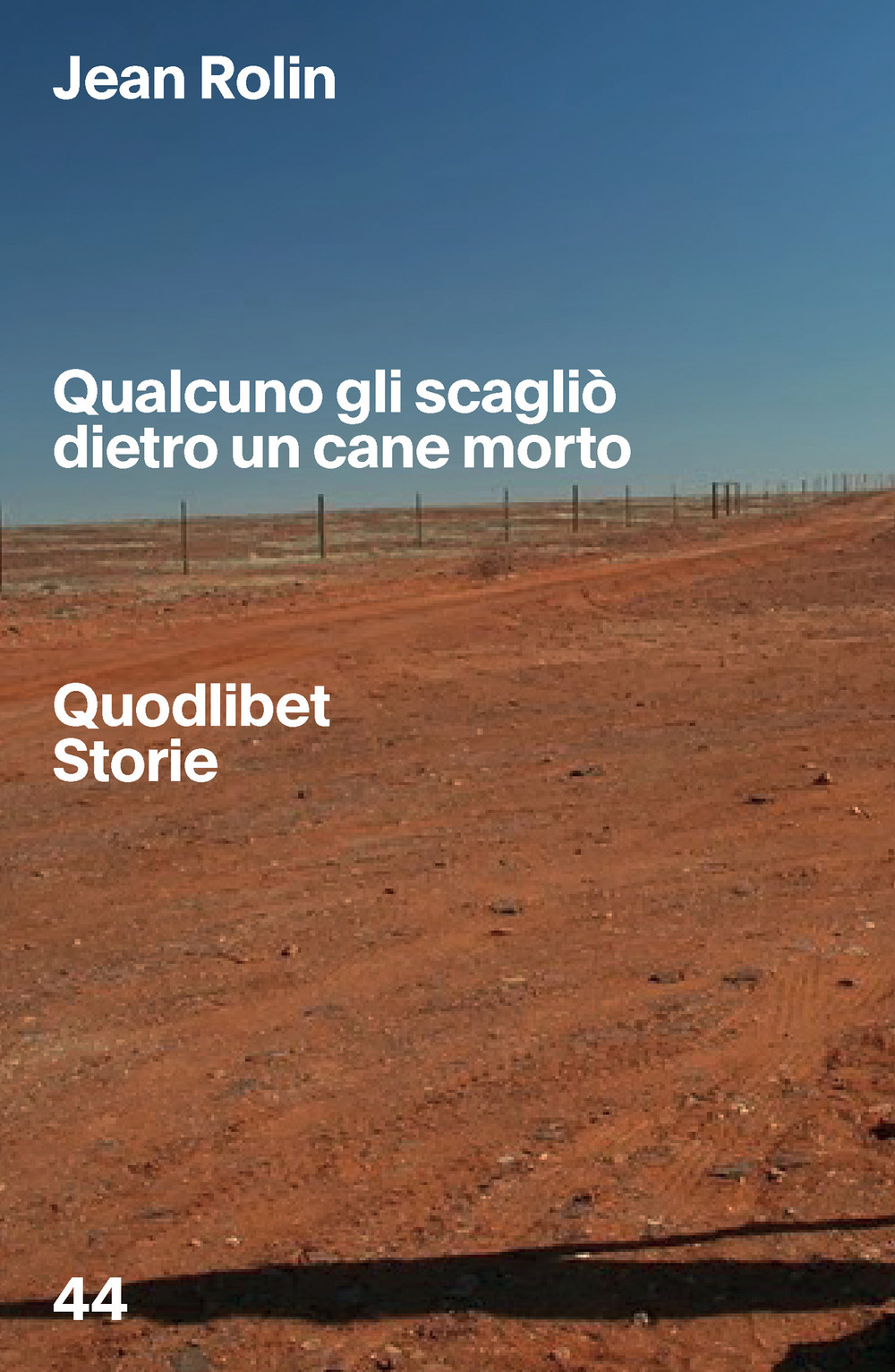 Qualcuno gli scagliò dietro un cane morto